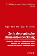 Cover: Zentraleurop&auml;ische Gemeindeentwicklung - Manz