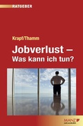 Cover: Jobverlust - Was kann ich tun? - Manz