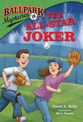 Cover: Ballpark Mysteries #5: The All-Star Joker - Random House Books for Young Readers