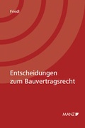 Cover: Entscheidungen zum Bauvertragsrecht - Manz