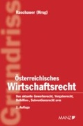 Cover: Grundriss des &ouml;sterreichischen Wirtschaftsrechts - Manz