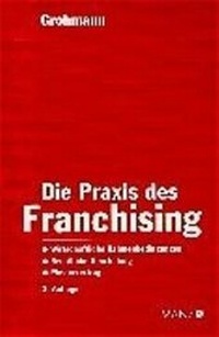 Enlarge image Cover: Die Praxis des Franchising - Manz