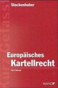 Cover: Europ&auml;isches Kartellrecht - Manz