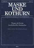 Cover: Maske und Kothurn. Internationale Beitr&auml;ge zur Theaterwissenschaft an der Universit&auml;t Wien / Theater als Ort des interkulturellen Austausches - B&ouml;hlau