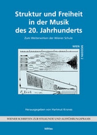 Abbildung von: Struktur und Freiheit in der Musik des 20. Jahrhunderts - Böhlau