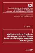 Cover: Markenrechtliche Probleme des Umpackens von Waren beim Parallelimport innerhalb der EU (EWR) - Manz