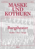 Cover: Maske und Kothurn. Internationale Beitr&auml;ge zur Theaterwissenschaft an der Universit&auml;t Wien / Burgtheater - B&ouml;hlau
