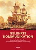 Cover: Gelehrte Kommunikation - B&ouml;hlau