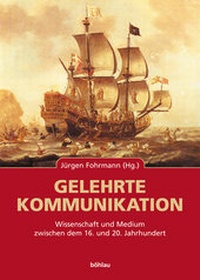 Enlarge image Cover: Gelehrte Kommunikation - Böhlau
