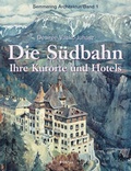 Cover: Semmering Architektur / Die S&uuml;dbahn - B&ouml;hlau