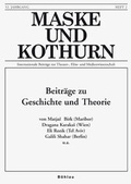 Cover: Maske und Kothurn. Internationale Beitr&auml;ge zur Theaterwissenschaft an der Universit&auml;t Wien / Maske und Kothurn. Internationale Beitr&auml;ge zur Theaterwissenschaft an der Universit&auml;t Wien - B&ouml;hlau