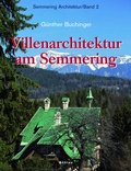 Cover: Semmering Architektur / Villenarchitektur am Semmering - B&ouml;hlau