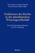 Cover: Funktionen des Rechts in der pluralistischen Wissensgesellschaft - B&ouml;hlau