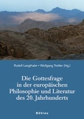 Cover: Die Gottesfrage in der europ&auml;ischen Philosophie und Literatur des 20. Jahrhunderts - B&ouml;hlau