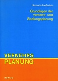 Cover: Grundlagen der Verkehrs- und Siedlungsplanung - B&ouml;hlau