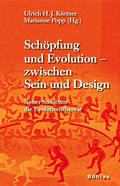 Cover: Sch&ouml;pfung und Evolution - zwischen Sein und Design - B&ouml;hlau