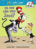 Cover: Oh Say Can You Seed? - Random House Books for Young Readers