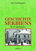 Cover: Geschichte Serbiens - B&ouml;hlau