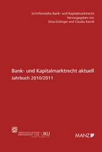 Abbildung von: Bank- und Kapitalmarktrecht aktuell - Jahrbuch 2010/2011 - Manz