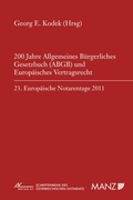 Cover: 200 Jahre Allgemeines B&uuml;rgerliches Gesetzbuch und Europ&auml;isches Vertragsrecht - Manz