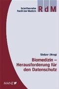 Cover: Biomedizin - Herausforderung f&uuml;r den Datenschutz - Manz