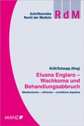 Cover: Eluana Englaro - Wachkoma und Behandlungsabbruch - Manz
