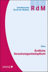 Abbildung von: Ärztliche Verschwiegenheitspflicht - Manz