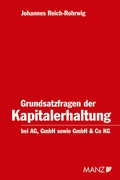 Cover: Grundsatzfragen der Kapitalerhaltung bei der AG, GmbH sowie GmbH & Co KG - Manz