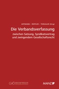 Cover: Die Verbandsverfassung zwischen Satzung, Syndikatsvertrag und zwingendem Gesellschaftsrecht - Manz