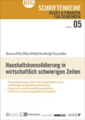 Cover: Haushaltskonsolidierung in wirtschaftlich schwierigen Zeiten - Manz