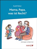 Cover: Mama, Papa, was ist Recht? - Manz