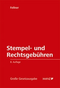 Abbildung von: Die Stempel- und Rechtsgebühren - Manz