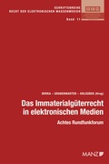 Cover: Das Immaterialg&uuml;terrecht in elektronischen Medien - Manz