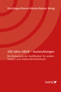 Cover: 200 Jahre ABGB - Ausstrahlungen Die Bedeutung der Kodifikation f&uuml;r andere Staaten und anderen Rechtskulturen - Manz