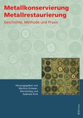 Cover: Metallkonservierung Metallrestaurierung - B&ouml;hlau