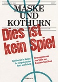 Cover: Maske und Kothurn. Internationale Beitr&auml;ge zur Theaterwissenschaft an der Universit&auml;t Wien / Maske und Kothurn Jg. 54/4, 2008 - B&ouml;hlau