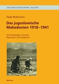 Cover: Das jugoslawische Makedonien 1918-1941 - B&ouml;hlau