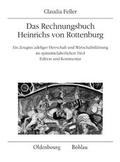 Cover: Das Rechnungsbuch Heinrichs von Rottenburg - B&ouml;hlau