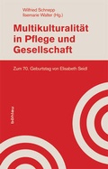 Cover: Multikulturalit&auml;t in Pflege und Gesellschaft - B&ouml;hlau