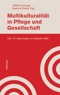 Abbildung von: Multikulturalität in Pflege und Gesellschaft - Böhlau