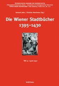 Cover: Die Wiener Stadtb&uuml;cher 1395-1430 - B&ouml;hlau