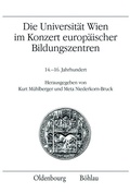 Cover: Die Universit&auml;t Wien im Konzert europ&auml;ischer Bildungszentren - B&ouml;hlau