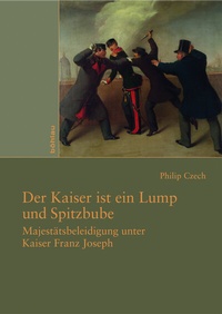 Enlarge image Cover: Der Kaiser ist ein Lump und Spitzbube - Böhlau