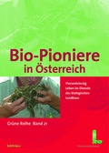Cover: Bundesministerium f&uuml;r Land- und Forstwirtschaft, Umwelt und Wasserwirtschaft, Umwelt und Wasserwirtschaft, Bio-Pioniere in &Ouml;sterreich - B&ouml;hlau