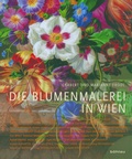 Cover: Die Blumenmalerei in Wien - B&ouml;hlau