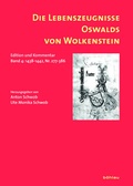 Cover: Die Lebenszeugnisse Oswalds von Wolkenstein - B&ouml;hlau