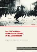 Cover: Politische Gewalt und Machtaus&uuml;bung im 20. Jahrhundert - B&ouml;hlau