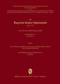 Abbildung von: Regesta Imperii - XI: Regesten Kaiser Sigismunds (1410-1437) - Böhlau