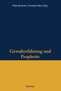 Cover: Gewalterfahrung und Prophetie - B&ouml;hlau