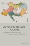 Cover: Die vielsprachige Seele Kakaniens - B&ouml;hlau